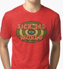 This Sick Sad World Tri-blend T-Shirt