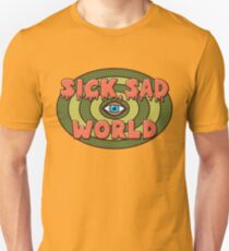This Sick Sad World Unisex T-Shirt