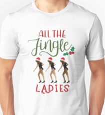 All the Jingle Ladies Unisex T-Shirt