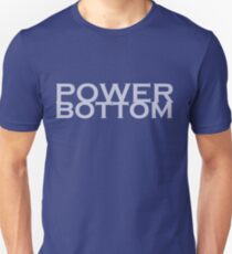 Power Bottom Unisex T-Shirt