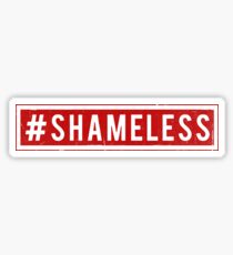 Shameless Sticker