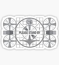 Please Stand By Sticker