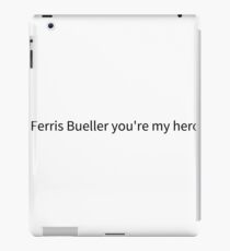 "Ferris Bueller Du bist mein Held" iPad-Hülle & Klebefolie