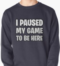 Funny Fortnite Quote Pullover