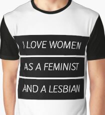As A Feminist Lesbian... (updated version in desc.) Graphic T-Shirt
