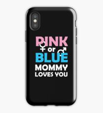 Gender Reveal Gift Pink Or Blue Mommy Loves You iPhone Case
