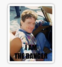 I AM THE DANGER Sticker