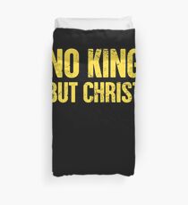 Christian Libertarian Election Gift - No King Duvet Cover