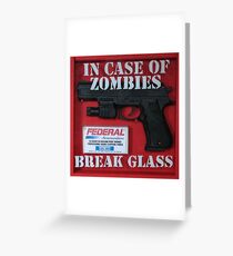 In case of zombies... Greeting Card