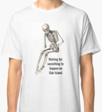 Oak Island Nova Scotia Curse Treasure Hunting Apparel Classic T-Shirt