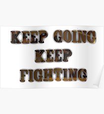 Keep Going Keep Fighting- Wynonna Earp Poster