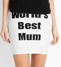 Worlds Best Mum Funny Gift Idea For Gag Mini Skirt
