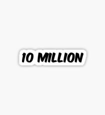 10 Million Sticker
