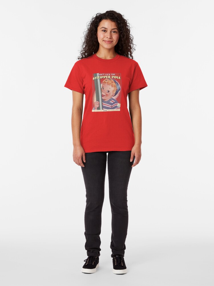 Alternate view of Don't lick the stripper pole Classic T-Shirt