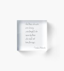 And those who were seen dancing Acrylic Block