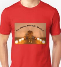 For Whom the Bell, Trolls? Unisex T-Shirt