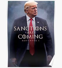 Sanctions Are Coming Trump Poster
