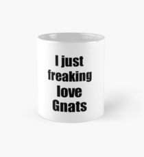 Gnats Lover Funny Gift Idea Animal Love Mug
