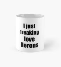 Herons Lover Funny Gift Idea Animal Love Mug