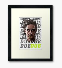 Rick - Wubba Lubba Dub Dub (Rick and Morty) Framed Print