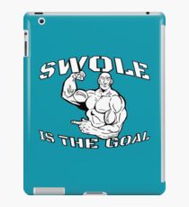 Swole Is the Goal iPad Case/Skin