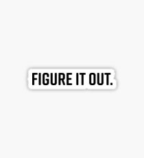 Figure it Out Sticker
