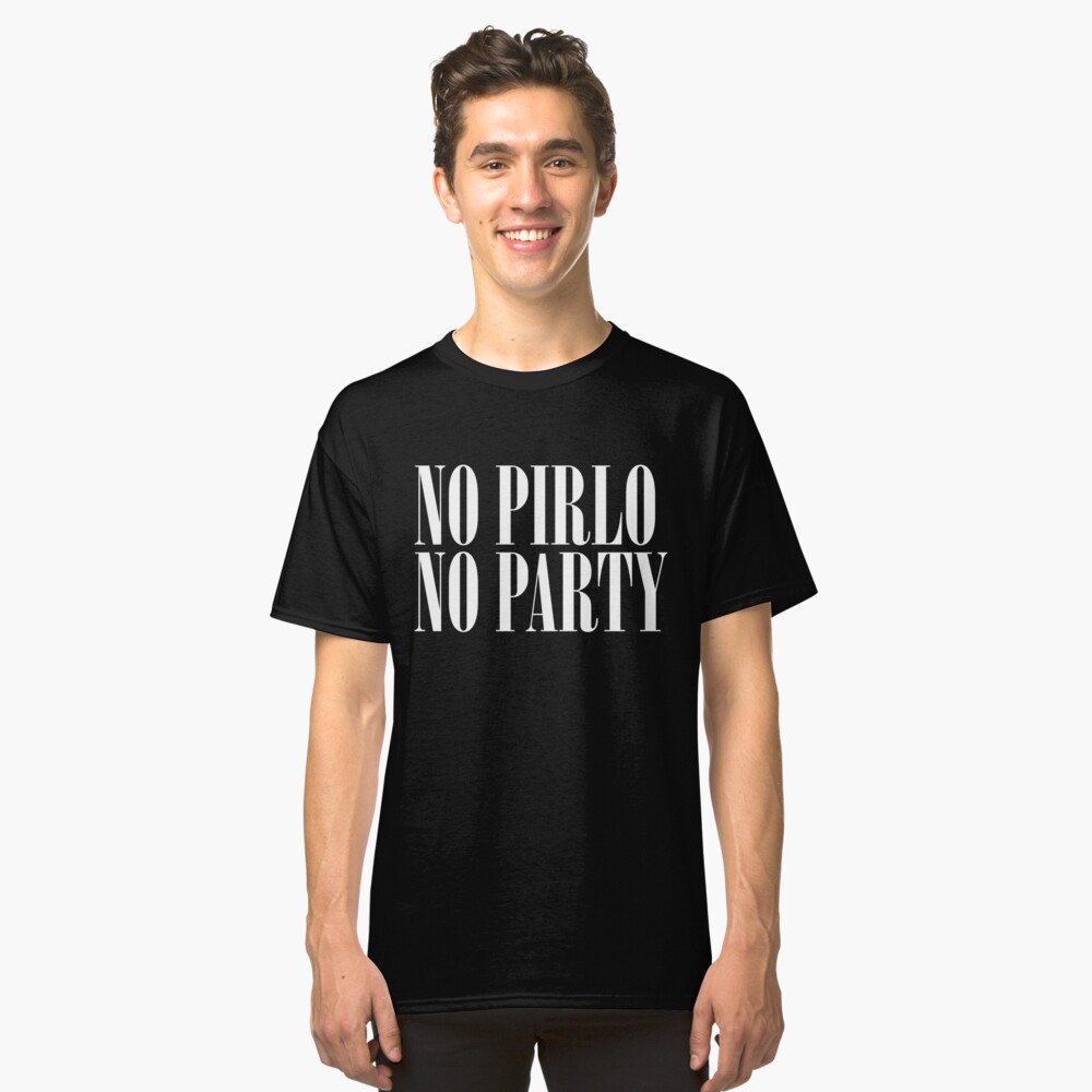 no pirlo no party shirt