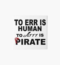 ERR; HUMAN: ARRR: PIRATE Art Board