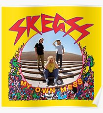 skegss my own mess Poster