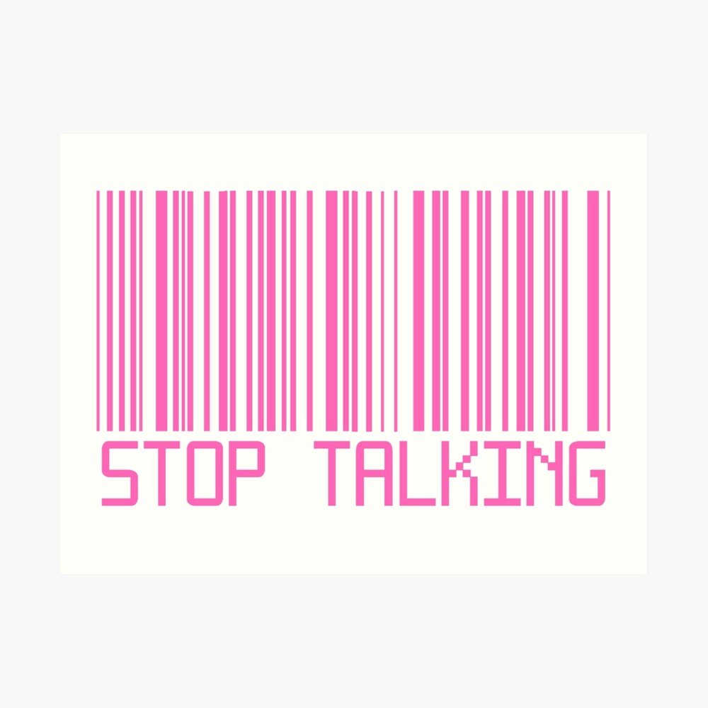 "Stop Talking Barcode" Art Print by deathspell Redbubble