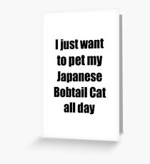Japanese Bobtail Cat Lover Mom Dad Funny Gift Greeting Card