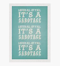 Sabotage Photographic Print