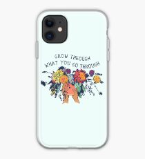 Grow Through What You Go Through iPhone Case