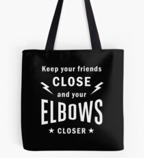 Keep Your Friends Close and Your Elbows Closer Jiu-Jitsu Black and White Design Tote Bag