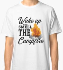 Wake up and Smell the Campfire - RaptureMerch Classic T-Shirt