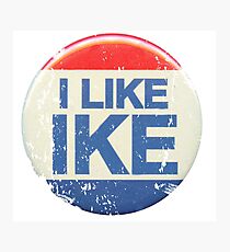 I Like Ike Photographic Print