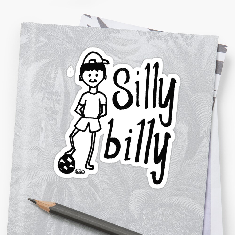 silly-billy-stickers-by-planbee-redbubble