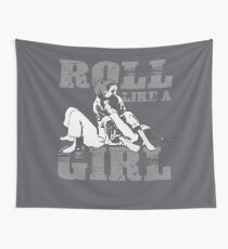 Roll Like A Girl Art | Cute Brazilian Martial Arts Gift Wall Tapestry