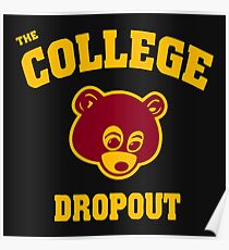 College Dropout: Posters | Redbubble