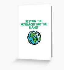 Destroy Patriarchy Greeting Card