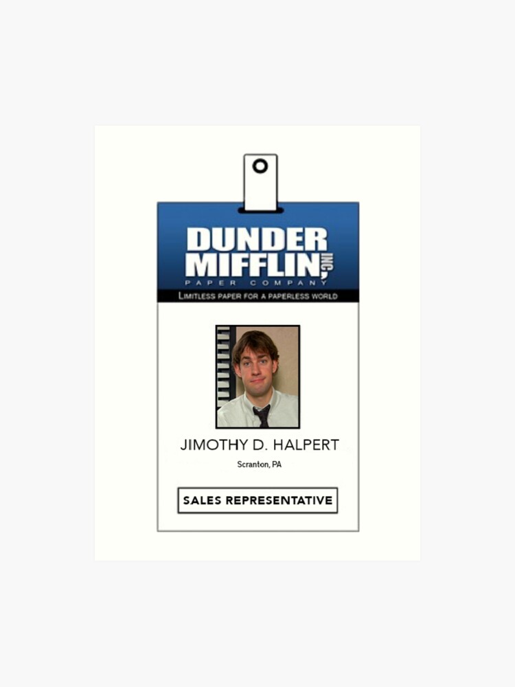 Properly, Toward Be Realistic, Jimothy Artwork Print photograph relating to Dunder Mifflin Name Tag Printable named Effectively, In the direction of Be Acceptable, Jimothy Artwork Print