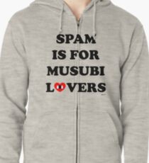 SPAM Is For Musubi Lovers Zipped Hoodie
