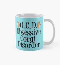 Obsessive Corgi Disorder Mug