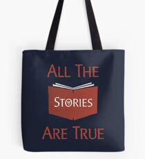All The Stories Are True Shadowhunters City of Bones Cassandra Clare Quote Typography Tote Bag