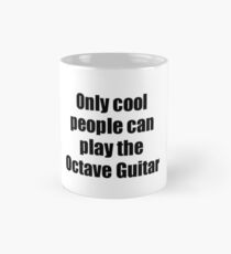 Octave Guitar Player Musician Funny Gift Idea Mug
