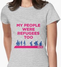 HIAS "My People Were Refugees Too" Clothing Women's Fitted T-Shirt