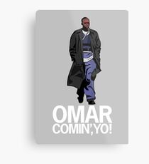 Omar Comin', Yo! Metal Print
