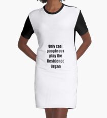 Residence Organ Player Musician Funny Gift Idea Graphic T-Shirt Dress