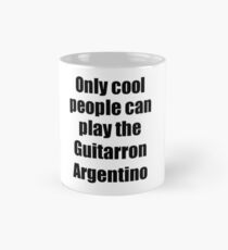 Guitarron Argentino Player Musician Funny Gift Idea Mug