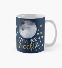 I love you to the moon and back Classic Mug